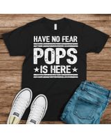 Have No Fear Pops Is Here Shirt Unisex Standard T-Shirt black s